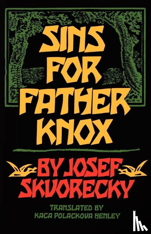 Skvorecky, Josef, Henley, Kaca Polackova (Translator) - Sins for Father Knox