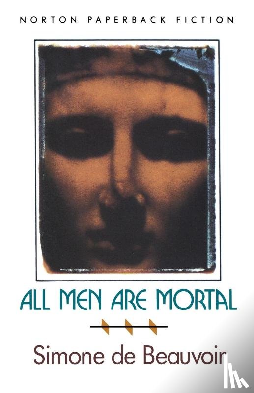 Beauvoir, Simone de - All Men are Mortal
