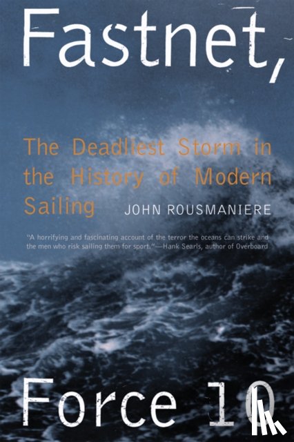 Rousmaniere, John - Fastnet, Force 10