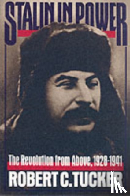 Tucker, Robert C. - Stalin in Power