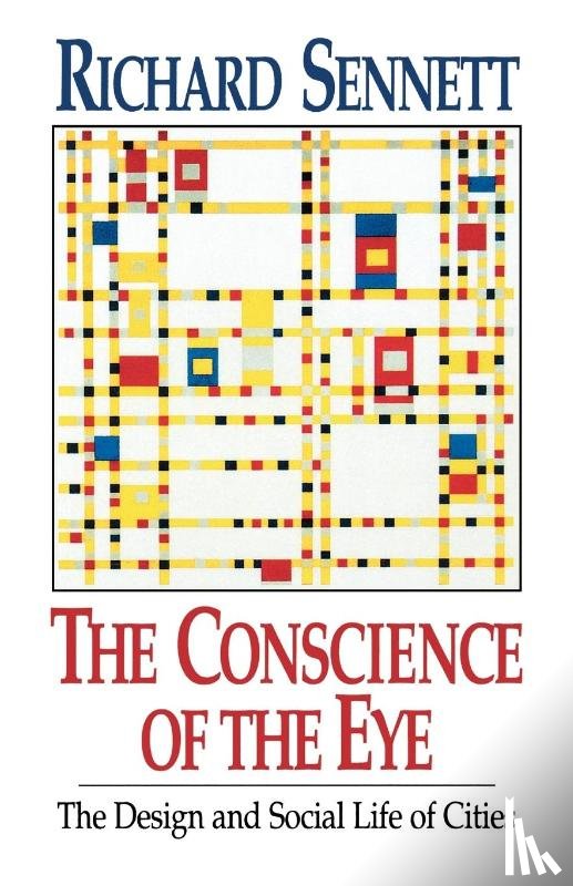 Sennett, Richard - The Conscience of the Eye