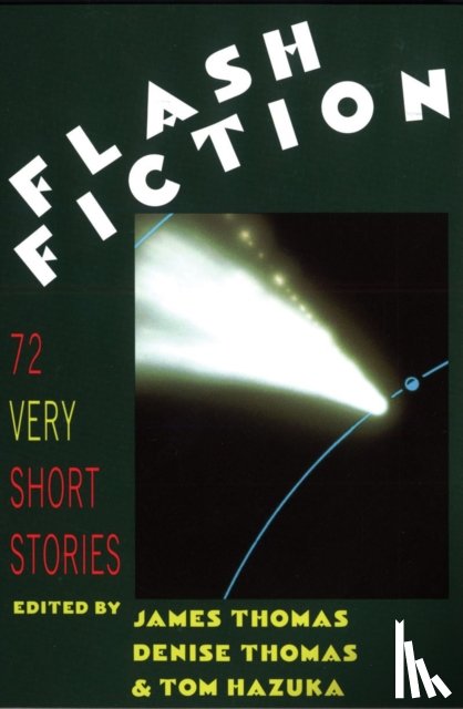 Tom Hazuka, Denise Thomas, James Thomas - Flash Fiction (Paper)