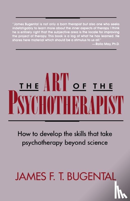 Bugental, James F. T. - The Art of the Psychotherapist
