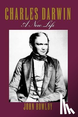 John Bowlby - Charles Darwin: a New Life
