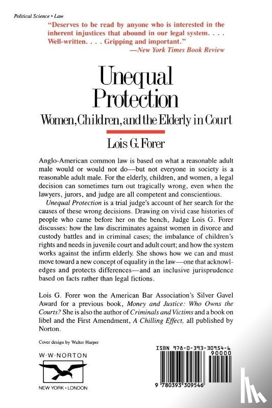 Forer, Lois G. - Unequal Protection - Women, Children, and the Elderly in Court