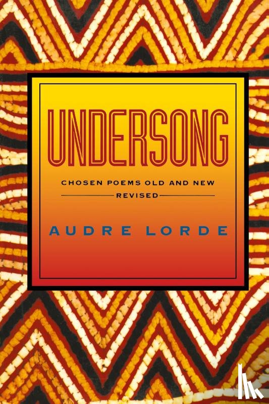 Lorde, Audre - Undersong - Chosen Poems Old & New Rev (Paper)