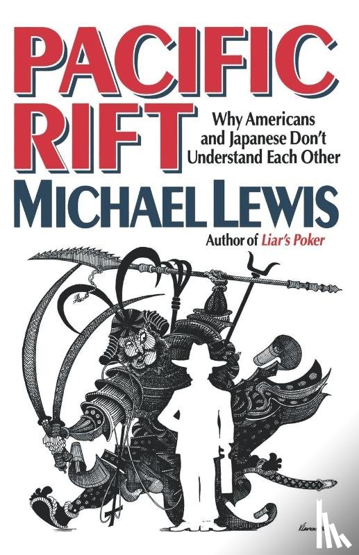 Lewis, Michael - Pacific Rift - Why Americans and Japanese Don`t Understand Each Other