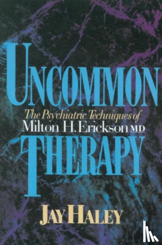 Haley, Jay - Uncommon Therapy