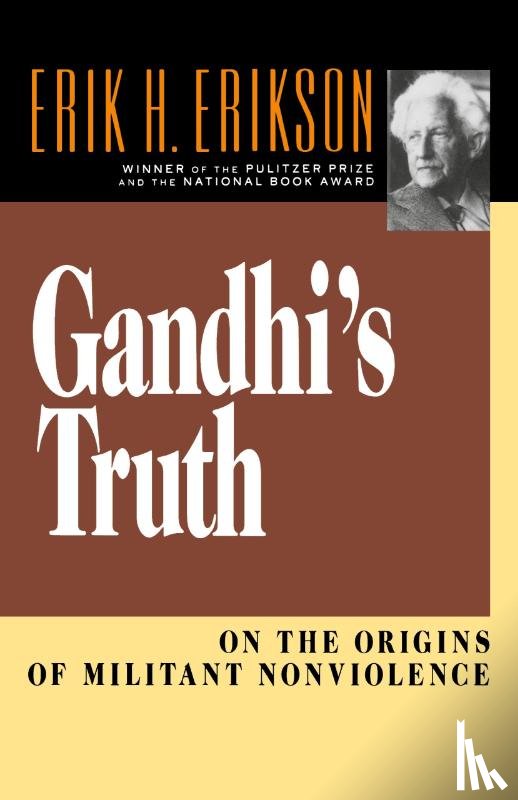 Erikson, Erik H. - Gandhi's Truth
