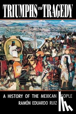 Ruiz, Ramon Eduardo - Triumphs and Tragedy