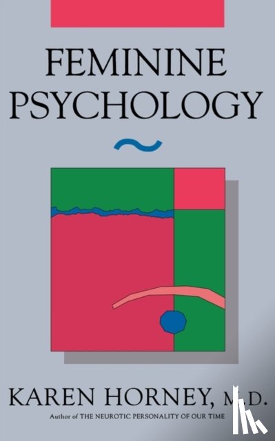 Horney, Karen - Feminine Psychology