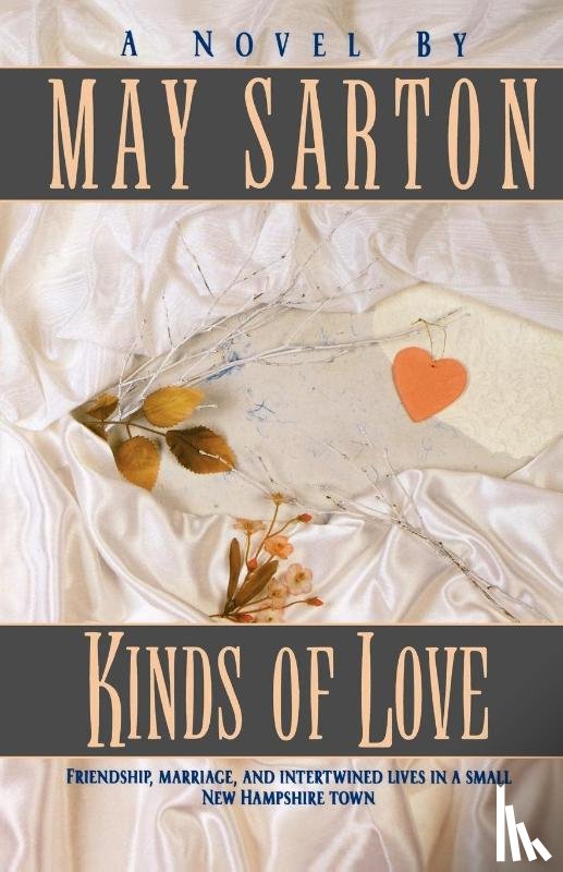 Sarton, May - Kinds of Love Reissue