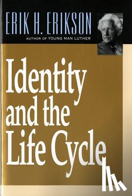 Erikson, Erik H. - Identity and the Life Cycle