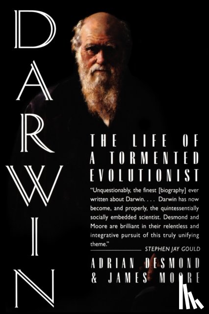 Desmond, Adrian, Moore, James - Darwin - The Life of a Tormented Evolutionist