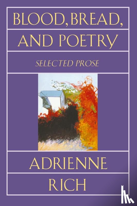 Rich, Adrienne - Blood, Bread, and Poetry