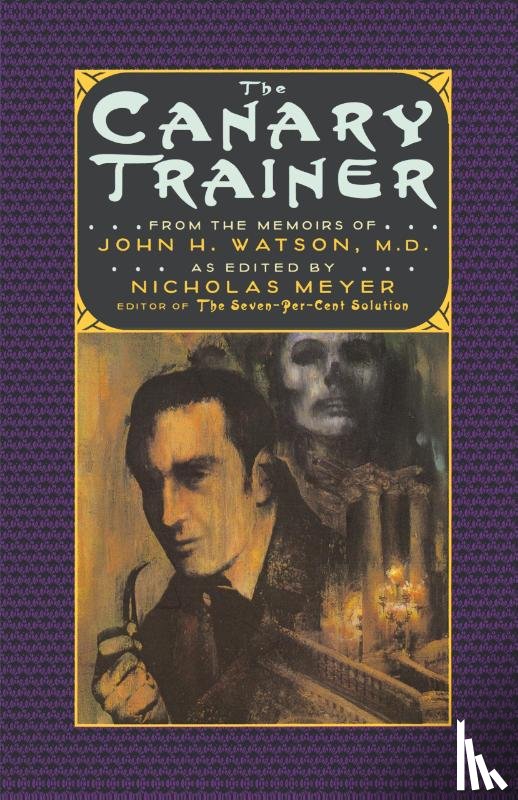 Meyer, N - The Canary Trainer - From the Memoirs of John H. Watson, M.D.