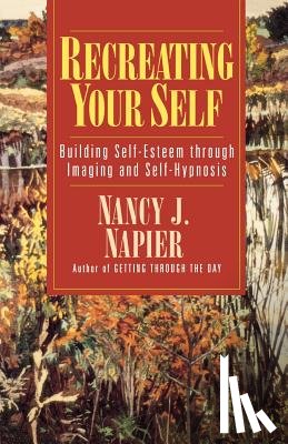 Napier, Nancy J - Recreating Yourself - Help for Adult Children of Dysfunctional Families Reissue (Paper)