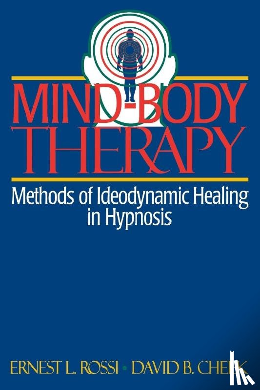 Cheek, David B., Rossi, Ernest L. - Mind-Body Therapy