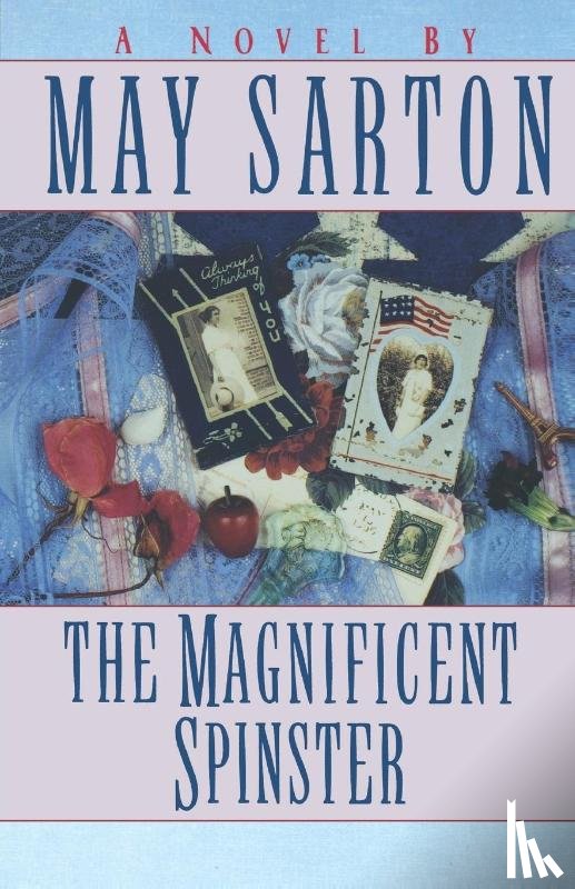 Sarton, May - The Magnificent Spinster