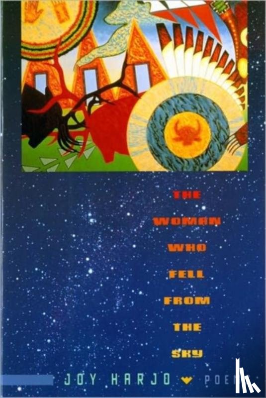 Harjo, Joy - The Woman Who Fell from the Sky