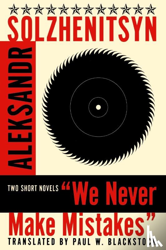Solzhenitsyn, Aleksandr Isaevich - We Never Make Mistakes