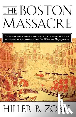 Zobel, Hiller B. - The Boston Massacre