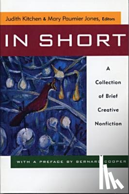 Jones, Mary Paumier - In Short: A Collection of Brief Creative Nonfiction