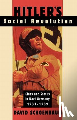 Schoenbaum, David - Hitler's Social Revolution