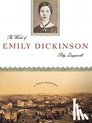 Longsworth, Polly - The World of Emily Dickinson