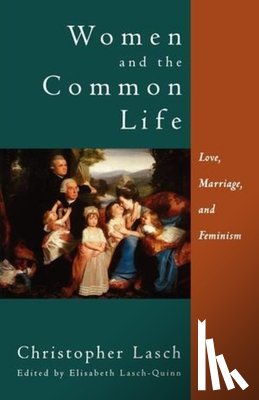Lasch, Christopher - Women and the Common Life