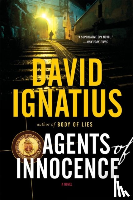 Ignatius, David - Agents of Innocence