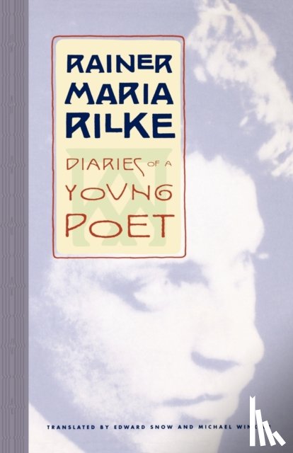 Rilke, Rainer Maria - Diaries of a Young Poet