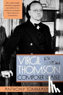 Tommasini, Anthony - Virgil Thomson