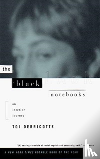 Derricotte, Toi (University of Pittsburgh) - The Black Notebooks