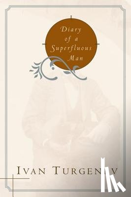 Turgenev, Ivan - Diary of a Superfluous Man