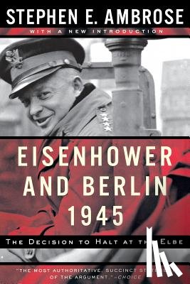 Ambrose, Stephen E. - Eisenhower and Berlin, 1945