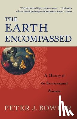 Bowler, Peter J. - The Earth Encompassed
