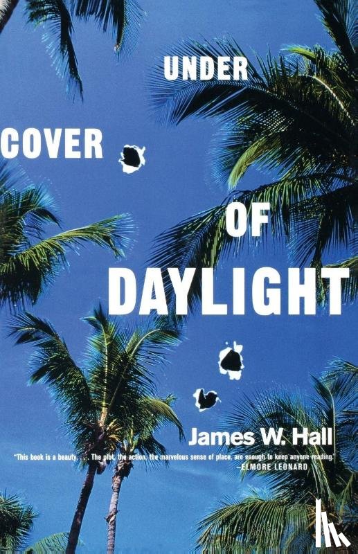 Hall, James W. - Under Cover of Daylight