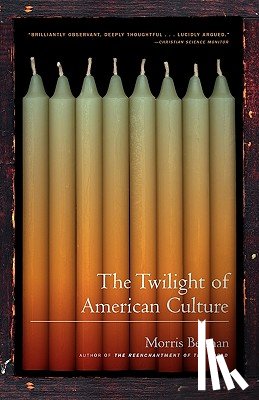 Berman, Morris - The Twilight of American Culture