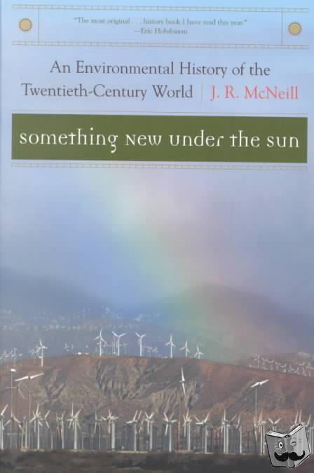 McNeill, J. R. (Georgetown University) - Something New Under the Sun