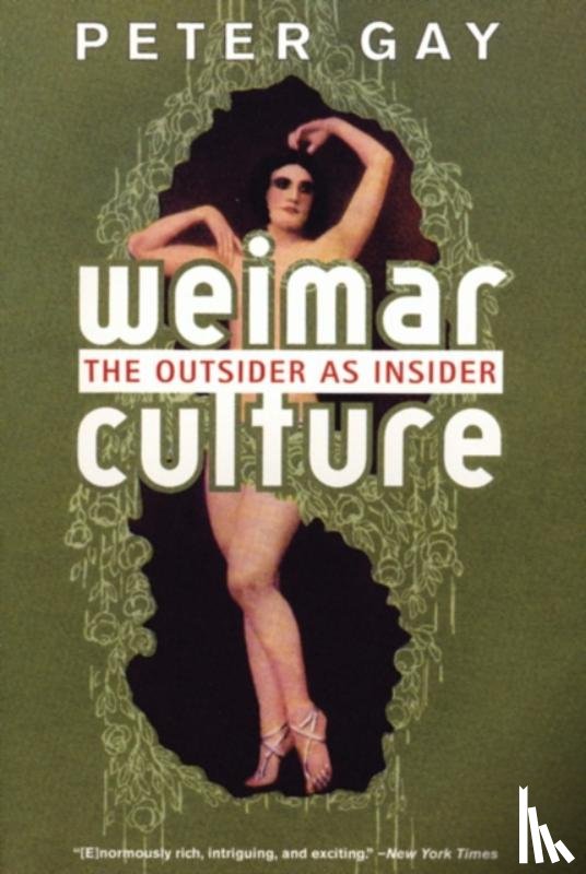 Gay, Peter - Weimar Culture - the Outsider as Insider