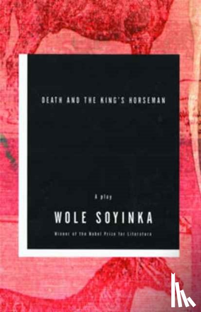 Soyinka, Wole - Death and the King's Horseman