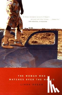 Hogan, Linda - The Woman Who Watches over the World