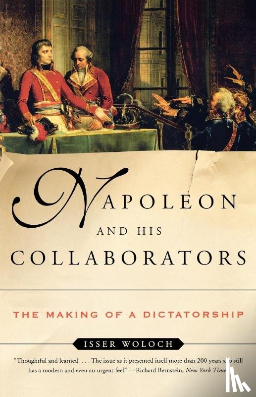 Woloch, Isser (Columbia University) - Napoleon and His Collaborators