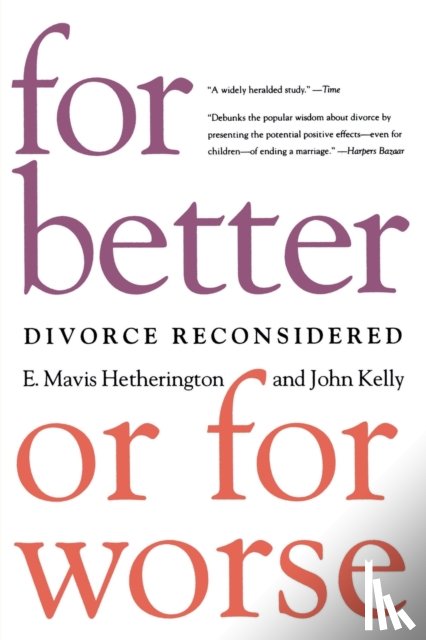Hetherington, E. Mavis (University of Virginia), Kelly, John - For Better or For Worse