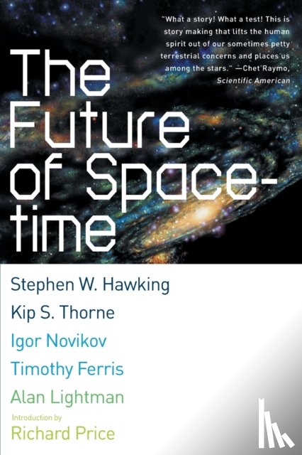 Hawking, Stephen W., Novikov, Igor, Thorne, Kip S., Ferris, Timothy - The Future of Spacetime