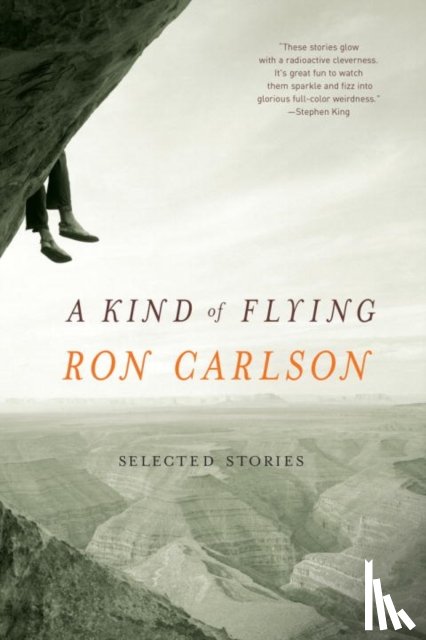 Carlson, Ron - A Kind of Flying