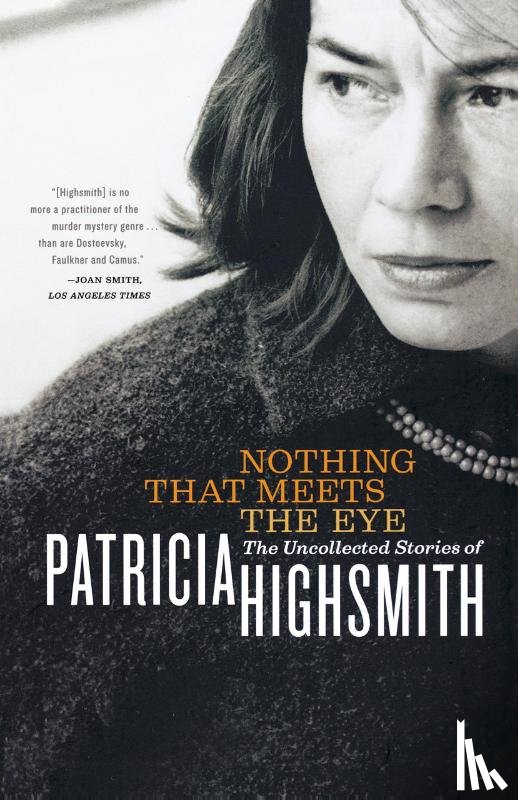 Highsmith, Patricia - Nothing That Meets the Eye