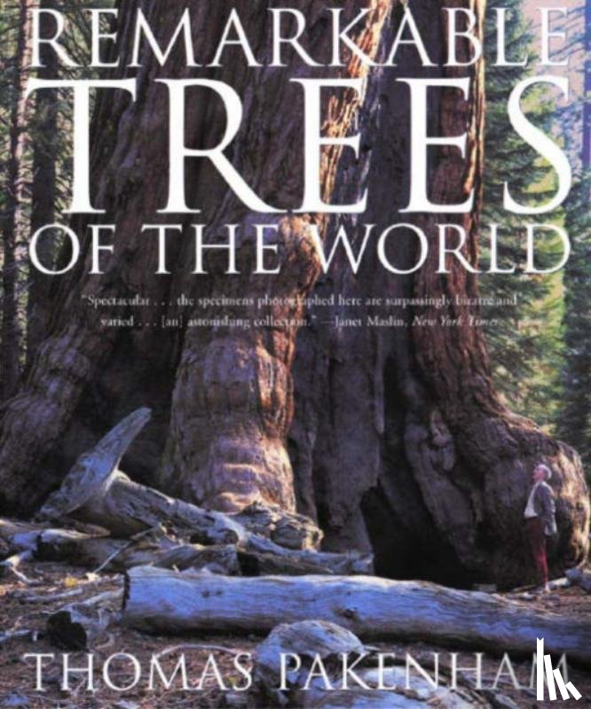 Pakenham, Thomas - Remarkable Trees of the World