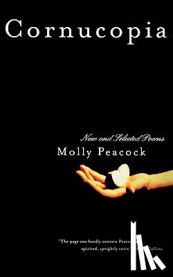 Peacock, Molly - Cornucopia